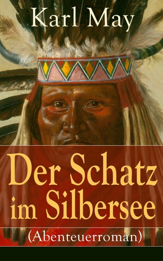 Der Schatz im Silbersee (Abenteuerroman) main product photo