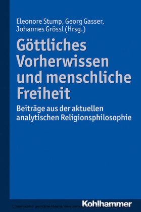 Göttliches Vorherwissen und menschliche Freiheit
