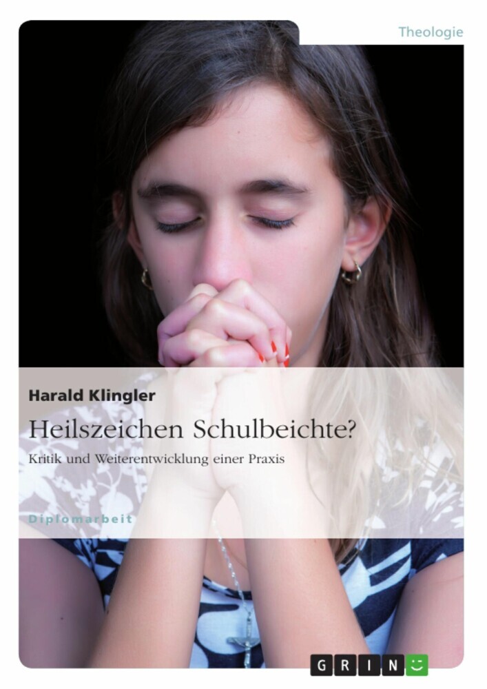 Heilszeichen Schulbeichte? Kritik und Weiterentwicklung einer Praxis main product photo