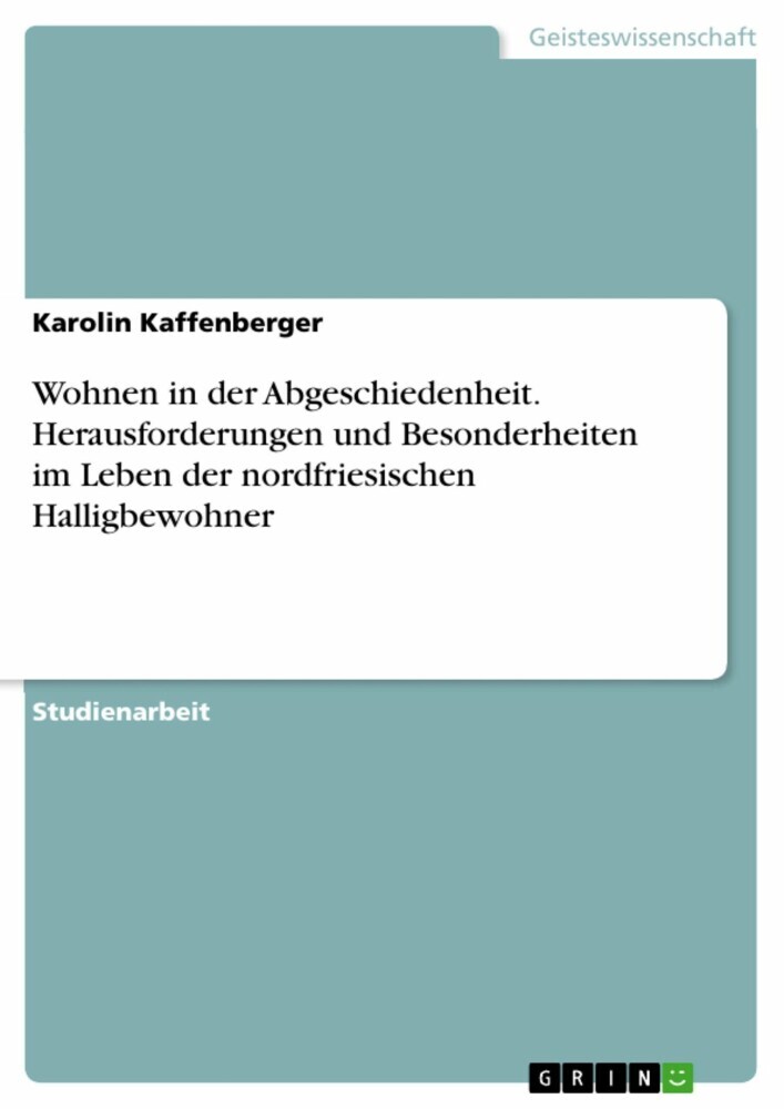 Wohnen in der Abgeschiedenheit. Herausforderungen und Besonderheiten im Leben der nordfriesischen Halligbewohner main product photo
