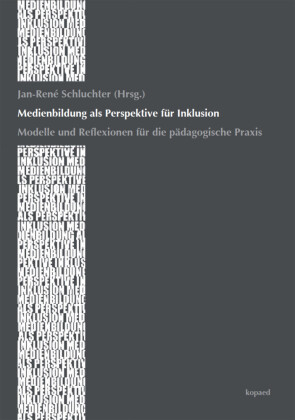 Medienbildung als Perspektive für Inklusion