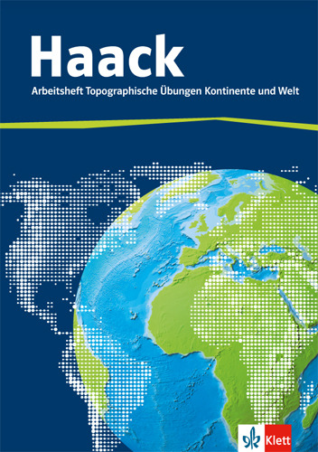 Der Haack Weltatlas. Arbeitsheft Topographische Übungen Kontinente und Welt main product photo