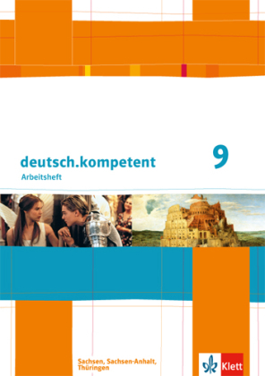 deutsch.kompetent 9. Ausgabe Sachsen, Sachsen-Anhalt, Thüringen