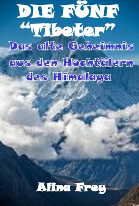 Die Fünf 'Tibeter'