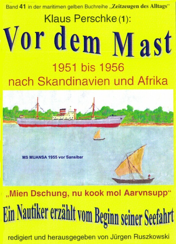 Vor dem Mast - ein Nautiker erzählt vom Beginn seiner Seefahrt 1951-56 main product photo