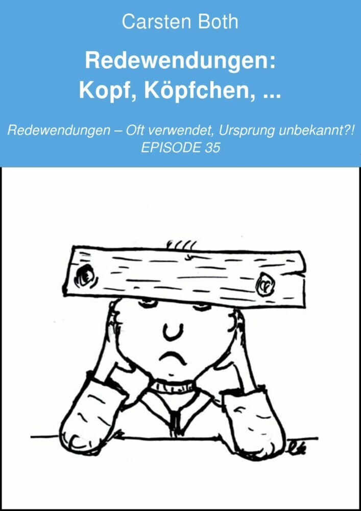 Redewendungen: Kopf, Köpfchen, ... main product photo