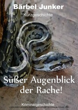 Süßer Augenblick der Rache!