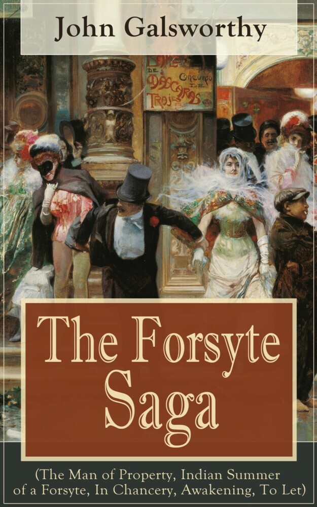 The Forsyte Saga (The Man of Property, Indian Summer of a Forsyte, In Chancery, Awakening, To Let) main product photo