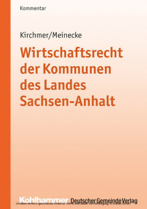 Wirtschaftsrecht der Kommunen des Landes Sachsen-Anhalt