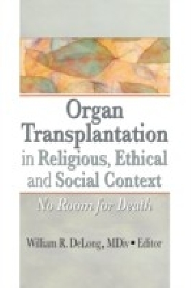 Organ Transplantation in Religious, Ethical, and Social Context