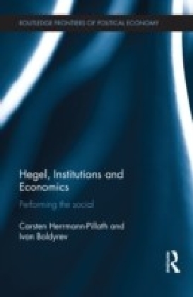 Hegel, Institutions, and Economics: Performing the Social