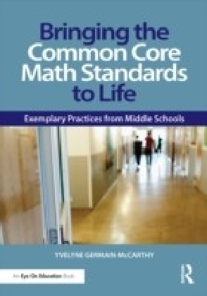 Bringing the Common Core Math Standards to Life