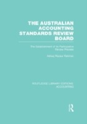 Australian Accounting Standards Review Board : the establishment of its participative review process. main product photo