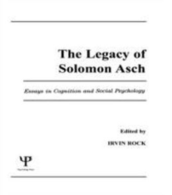 Legacy of Solomon Asch