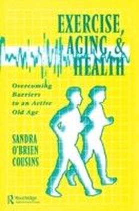 Exercise, Aging and Health