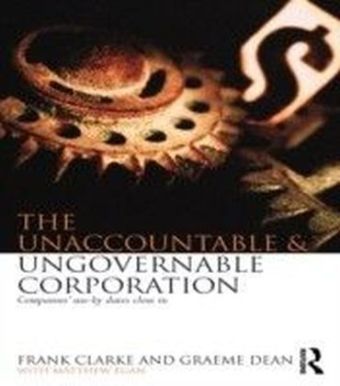 Unaccountable & Ungovernable Corporation