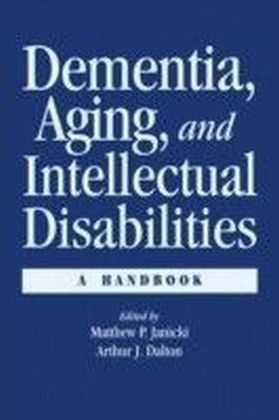 Dementia and Aging Adults with Intellectual Disabilities