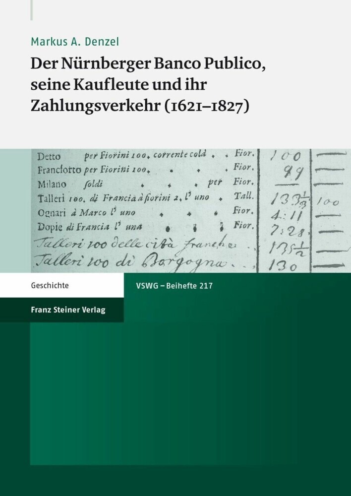 Der Nürnberger Banco Publico, seine Kaufleute und ihr Zahlungsverkehr (1621-1827) main product photo