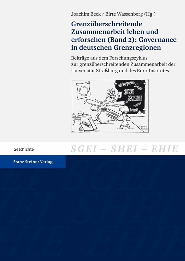 Grenzüberschreitende Zusammenarbeit leben und erforschen. Bd. 2: Governance in deutschen Grenzregionen main product photo