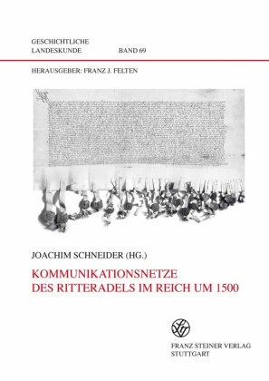 Kommunikationsnetze des Ritteradels im Reich um 1500