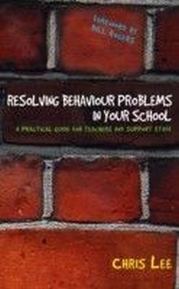Resolving Behaviour Problems in your School