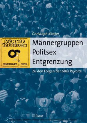 Männergruppen - Politsex - Entgrenzung