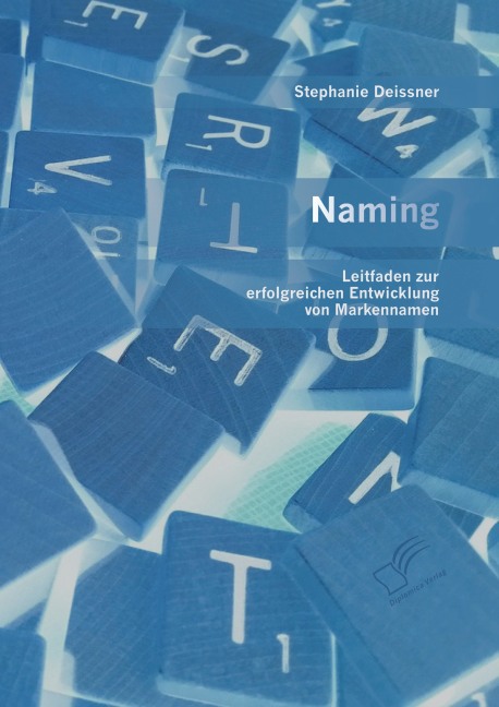 Naming: Leitfaden zur erfolgreichen Entwicklung von Markennamen main product photo