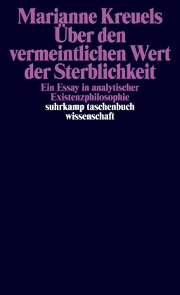 Über den vermeintlichen Wert der Sterblichkeit