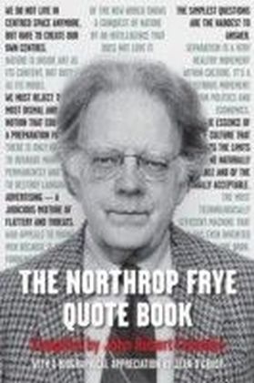 Northrop Frye Quote Book