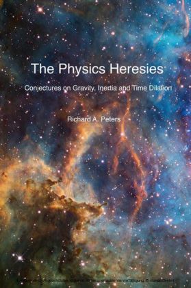 The Physics Heresies