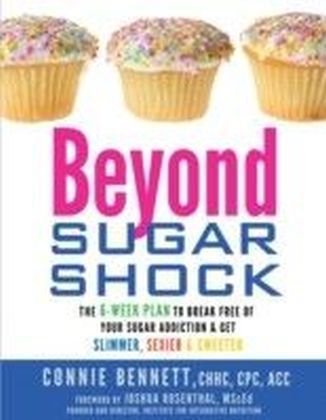 Beyond Sugar Shock