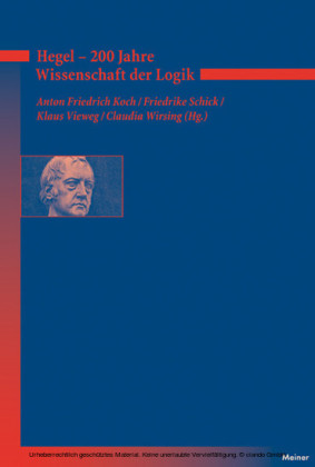 Hegel - 200 Jahre Wissenschaft der Logik