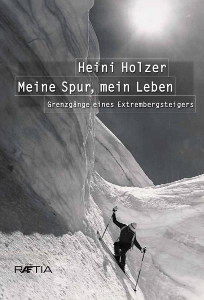 Heini Holzer. Meine Spur, mein Leben main product photo