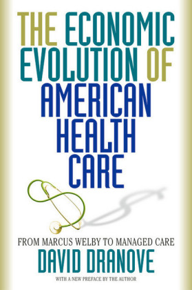 The Economic Evolution of American Health Care