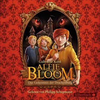 Alfie Bloom 1: Das Geheimnis der Drachenburg, 4 Audio-CD