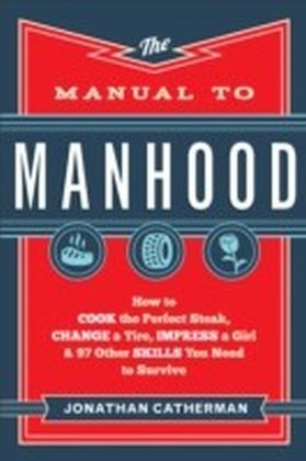 The Manual to Manhood