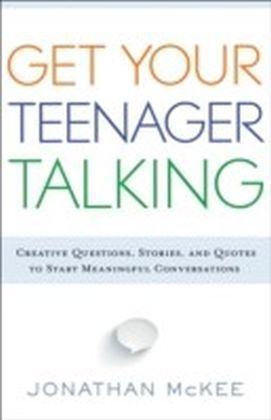 Get Your Teenager Talking
