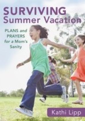 Surviving Summer Vacation (Ebook Shorts)