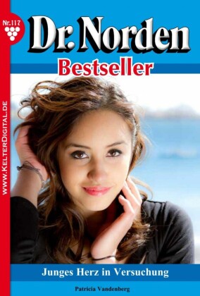 Dr. Norden Bestseller 117 - Arztroman
