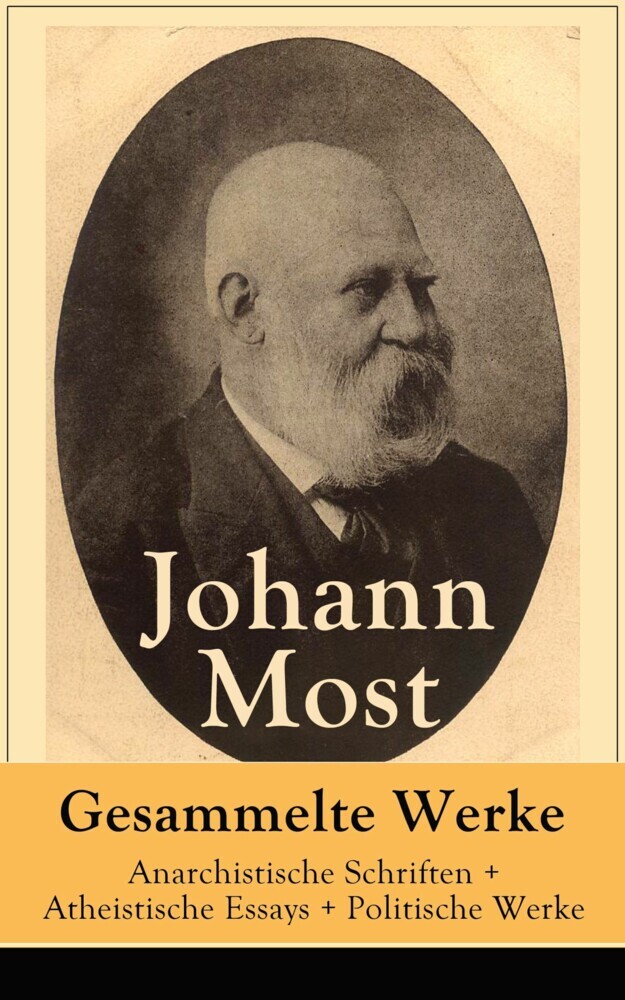 Gesammelte Werke: Anarchistische Schriften + Atheistische Essays + Politische Werke main product photo