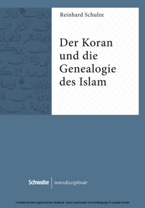 Der Koran und die Genealogie des Islam