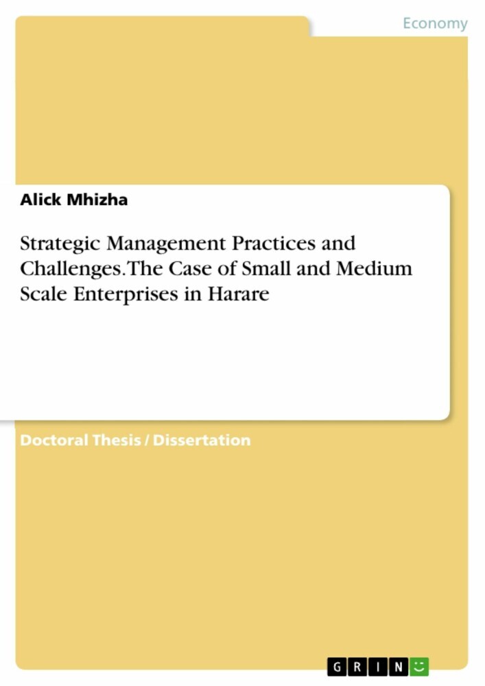Strategic Management Practices and Challenges. The Case of Small and Medium Scale Enterprises in Harare main product photo