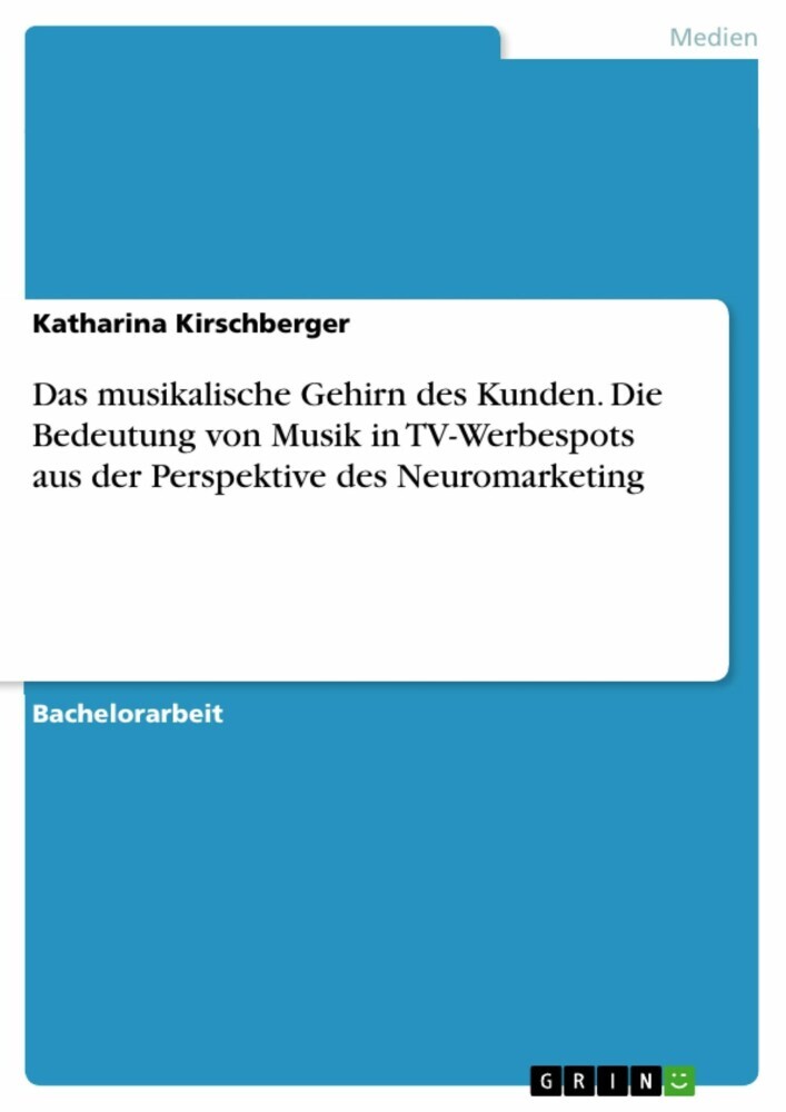 Das musikalische Gehirn des Kunden. Die Bedeutung von Musik in TV-Werbespots aus der Perspektive des Neuromarketing main product photo