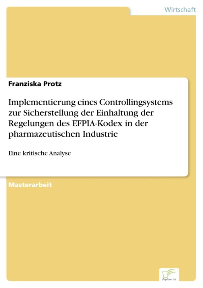 Implementierung eines Controllingsystems zur Sicherstellung der Einhaltung der Regelungen des EFPIA-Kodex in der pharmazeutischen Industrie main product photo