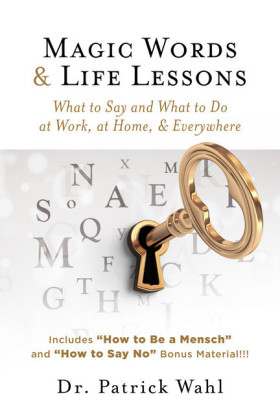 Magic Words & Life Lessons