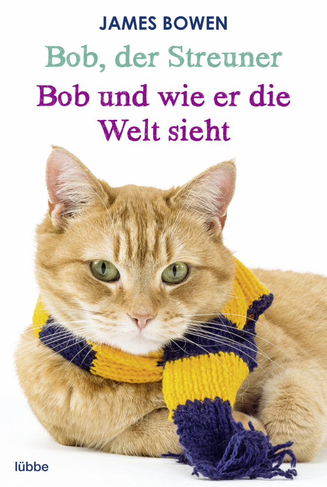 Bob, der Streuner / Bob und wie er die Welt sieht main product photo