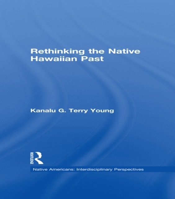 Rethinking the Native Hawaiian Past main product photo