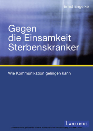 Gegen die Einsamkeit Sterbenskranker