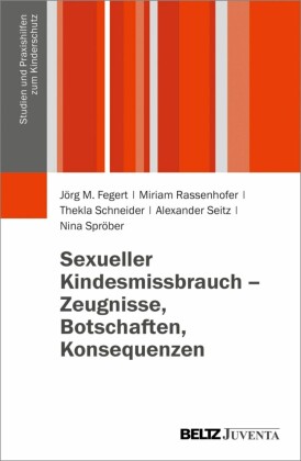Sexueller Kindesmissbrauch - Zeugnisse, Botschaften, Konsequenzen