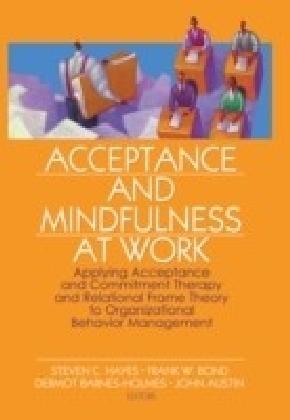 Acceptance and Mindfulness at Work